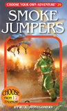 Choose Your Own Adventure #29 - Smoke Jumpers