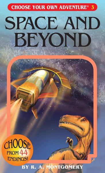 Space and Beyond' R.A. Montgomery|#3 Choose Your Own