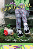 Camp Confidential #23 - Politically InCorrect