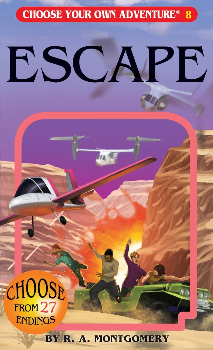 Choose Your Own Adventure #8 - Escape