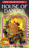 Choose Your Own Adventure #6 - House of Danger
