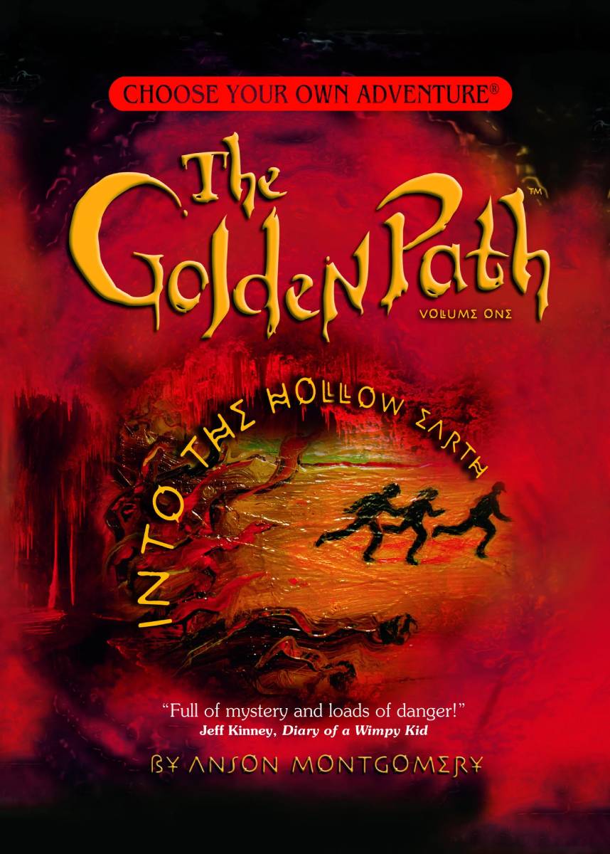 Choose Your Own Adventure - The Golden Path Volume 1 - Into the Hollow Earth