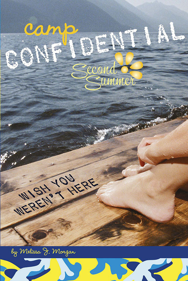 Camp Confidential #8 - Wish You Weren't Here